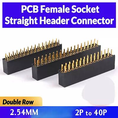 2.54MM PCB Double Row Female Socket Straight Header Strip Connector 2P To 40P • $173.45