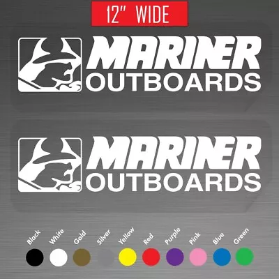 12  Mariner Outboards Boats Motor Marine Decals Vinyl Stickers Pair Set Of 2 • $23.99
