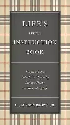 Life's Little Instruction Book: Simple Wisdom And - 140031996X Hardcover Brown • £3.77