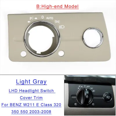 Light Gary(B) Headlight Lamp Switch Panel Cover For Benz E Class W211 03-08 LHD • $40.13