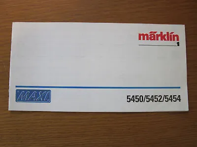 Marklin Maxi Scale 1 5450 / 5452 / 5454 Notice Instructions Instructions • $9.59