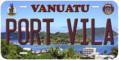 Port Vila Vanuatu Aluminum Novelty Car License Plate • $17.89