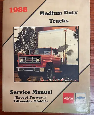 1988 Chevrolet & GMC Medium Duty  Trucks Service Manual Good Condition • $50