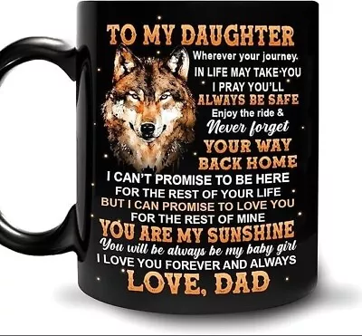 Wolf Mugs To My Daughter Mug From Dad Mom Wolf 11oz Black Ceramic Coffee Mug • $7.39