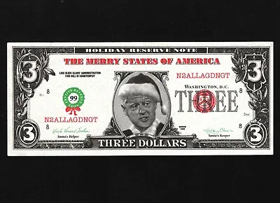 OPC 1999 Christmas Edition Bill Clinton $3 Dollar Holiday Reserve Note 44395 • $4.99