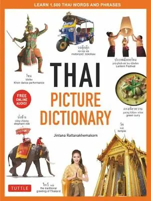 Thai Picture Dictionary: Learn 1500 Thai Words And Phrases - The Perfect Visual • $8.40