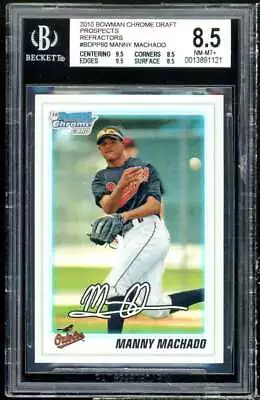 Manny Machado Rookie 2010 Bowman Chrome Draft Prospects Refractors #80 BGS 8.5 • $50