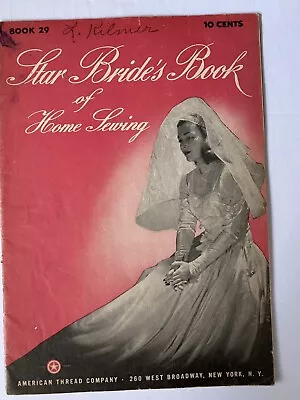 1944 Star Brides Book Of Home Sewing Pattern Book 29 Hope Chest Ideas • $9.99