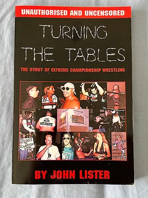 £8 • Buy Turning The Tables By John Lister ECW Wrestling Paperback Book
