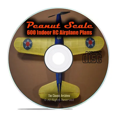 600 Small  Peanut  Scale Indoor RC Remote Control Model Airplane Plans CD I18 • $11.95