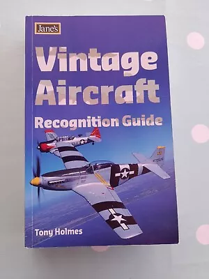 Vintage Aircraft Recognition Guide Tony Holmes Jane's  • £2