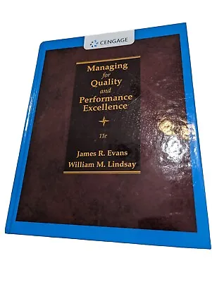 Managing For Quality And Performance Excellence By William M. Lindsay And James • $45