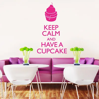  Wall Tattoo Saying  Keep Calm And Have A Cupcake  Wall Sticker Wall Sticker • £74.04