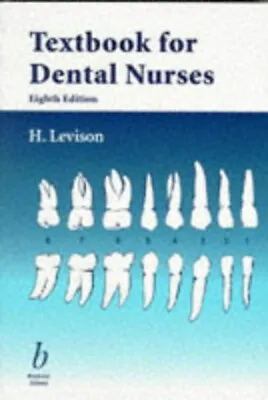 Textbook For Dental Nurses Paperback H. Levison • £4.73