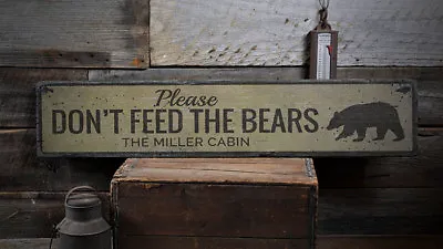 Don't Feed Bears Sign Family Cabin Sign -Distressed Wooden Sign • $189