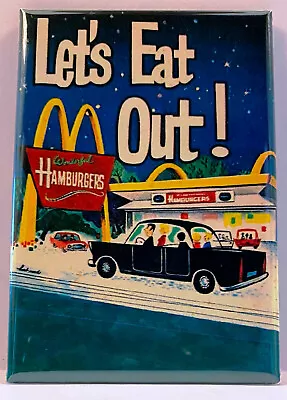 Let's Eat Out MAGNET 2 X3  Refrigerator Locker Poster Fast Food Advertisement #2 • $6.95