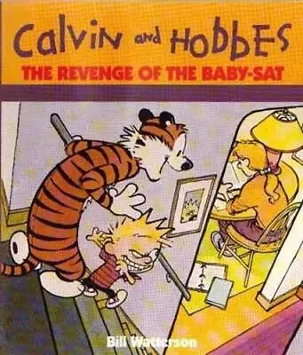 The Revenge Of The Baby-Sat: Calvin & Hobbes Series: Book Eight (Calvin And Hobb • £9.78