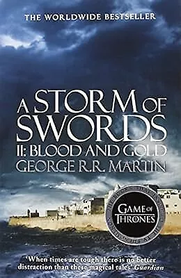 A Storm Of Swords: Part 2 Blood And Gold (A Song Of Ice And Fire Book 3) Marti • £2.98