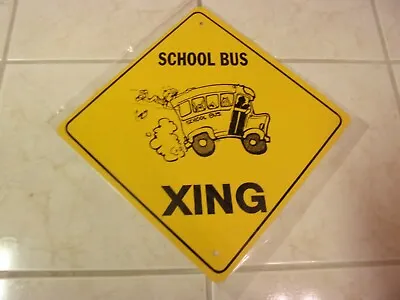 SCHOOL BUS XING  Aluminum Novelty Amber Sign 17  X 17  DIAGONAL SIGN ( Crossing) • $9.88