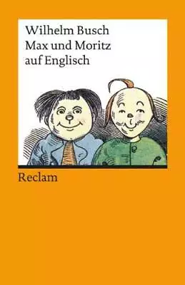 Max Und Moritz Auf Englisch - Paperback By Busch - ACCEPTABLE • $6.01