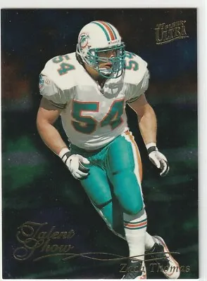 $0.99 • Buy Zach Thomas 1997 Fleer Ultra Talent Show #6 Miami Dolphins