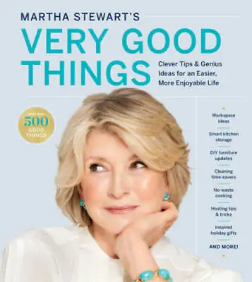 Martha Stewart's Very Good Things: Simple Tips And Genius Ideas For An Ea - GOOD • $7.50