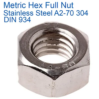 £333.09 • Buy Hex Full Nuts Stainless Steel M2 M3 M4 M5 M6 M8 M10 M12 M14 M16 M18 M20 M22 M24