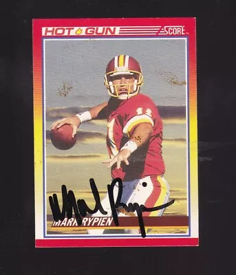 1990 Score Hot Gun Mark Rypien Autograph #313 Washington Redskins • $9.95