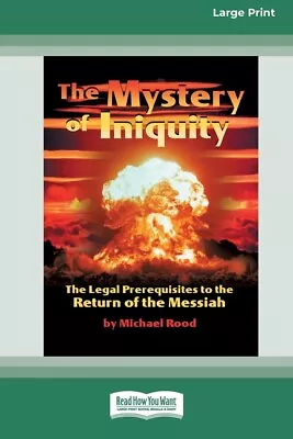 The Mystery Of Iniquity (16Pt Large Print Edition) • $42.99