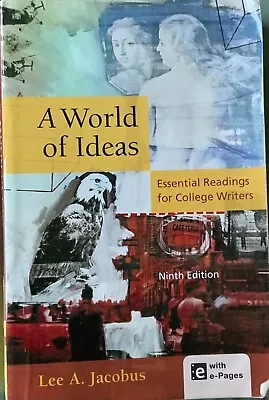 A World Of Ideas : Essential Readings For College Writers By Lee A. Jacobus • $5