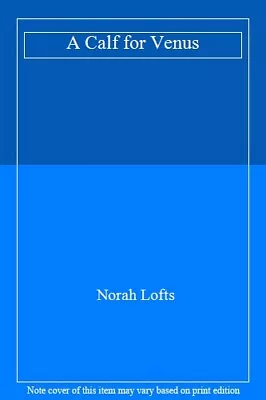 £2.13 • Buy A Calf For Venus,Norah Lofts- 0552082953