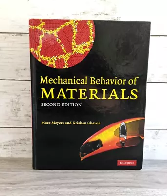 Mechanical Behavior Of Materials By Krishan Chawla Marc André Meyers And... • $14.80