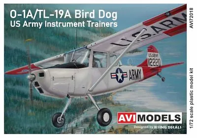 AVI Models AVI72018 1:72 Cessna O-1A/TL-19A Bird Dog 'US Army Instrument Trainer • £25.50