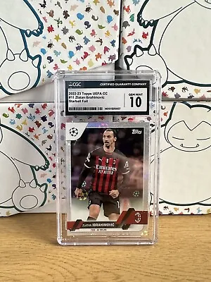 Zlatan Ibrahimovic - Topps UEFA CC - Starball Foil (CGC 10) • £20