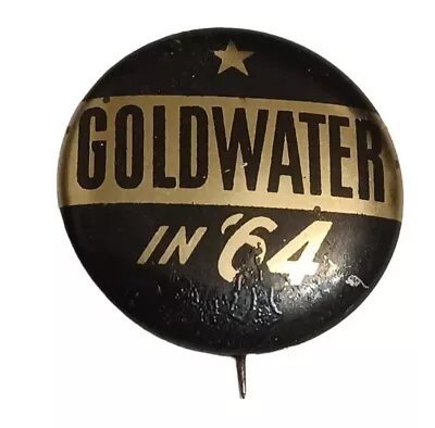 Barry Goldwater In 64 Presidential Political Campaign Pin Button Pinback 1  • $5.36