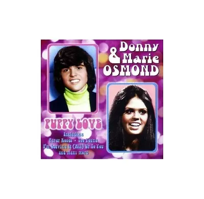 Donny & Marie Osmond - Puppy Love - Donny & Marie Osmond CD 6LVG The Cheap Fast • £4.50