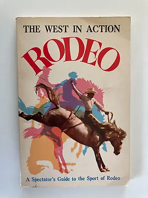 £8.50 • Buy The West In Action Rodeo Graham Pike Calgary Brewing & Malting Co First 1971