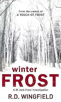 Wingfield R D : Winter Frost: (DI Jack Frost Book 5) (DI FREE Shipping Save £s • £4.88