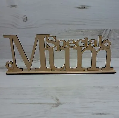 Word Plaque SPECIAL MUM Nan Nanny Mummy Dad Godmother Mothers Day MDF Wooden  • £3.50