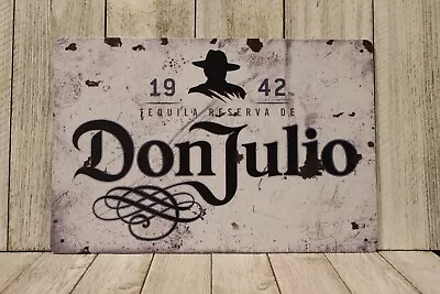 Don Julio Tequila Tin Sign Metal Bar Vintage Rustic Style Restaurant XZ • $10.97