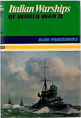 Italian Warships Of World War II Fraccaroli Aldo Used; Good Book • £10.58