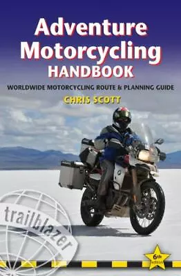 Adventure Motorcycling Handbook: A Route - 9781905864461 Paperback Chris Scott • $5.17