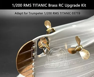 1/200 RMS TITANIC Brass RC Upgrade Kit For 03719 • $179.99