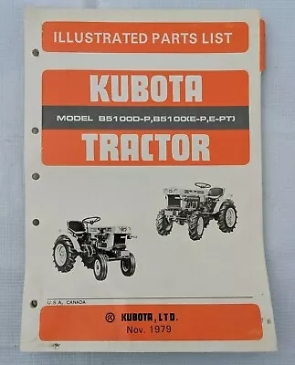 1979 Kubota B5100d-p B5100(e-p E-pt) Tractor Parts Manual / 07909-51755 • $29.99