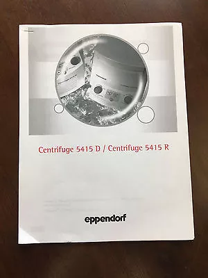 Eppendorf Centrifuge 5415D / 5415 R Manual • $19.99