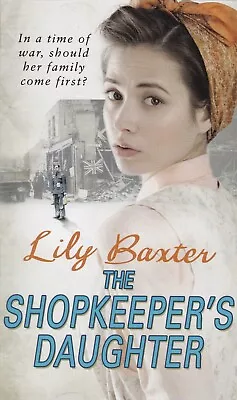 The Shopkeeper's Daughter Lily Baxter Paperback Book New • £6.99