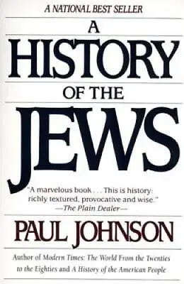 $5.39 • Buy A History Of The Jews - Paperback By Johnson, Paul - VERY GOOD