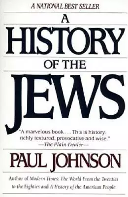 $5.39 • Buy A History Of The Jews - Paperback By Johnson, Paul - VERY GOOD