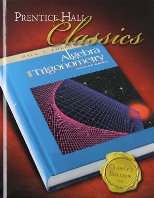 $52.95 • Buy Algebra And Trigonometry: Functions And Applications (Prentice Hall Classics)…