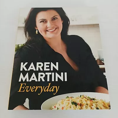 Karen Martini Everyday Recipes Cookbook Paperback • $21.95